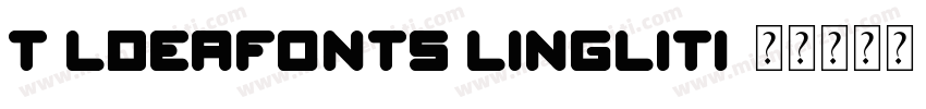 T ldeaFonts LingLiTi字体转换